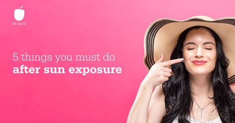 Plum Blog - 5 things you must do after sun exposure