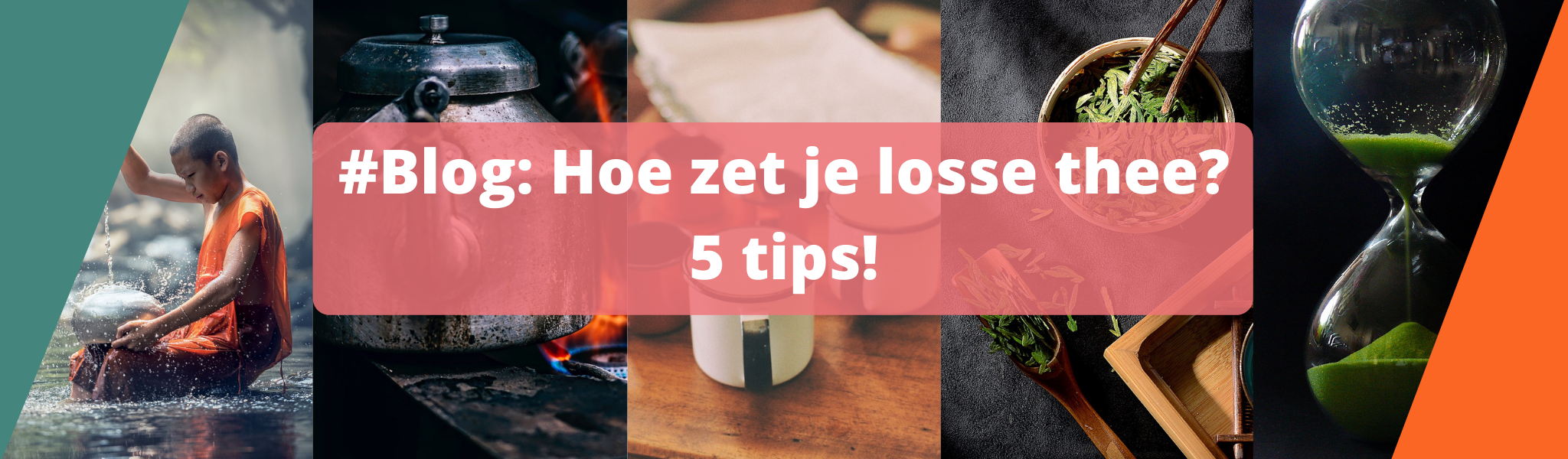 Blog: Hoe zet je losse thee? 5 tips!