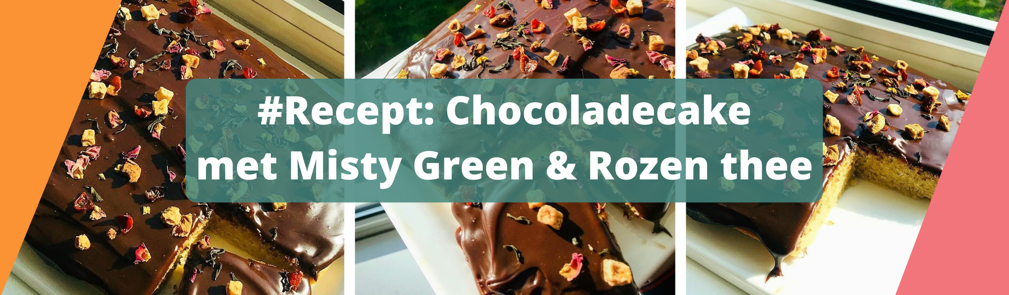 Recept: Chocolade cake met Misty Green en Rozen thee.