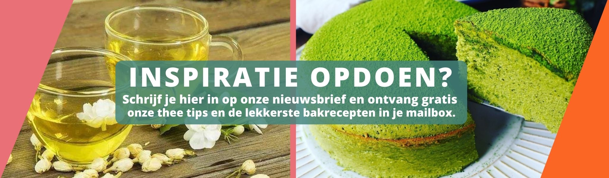 Niets meer missen? Schrijf je hier in voor de gratis nieuwsbrief boordevol leuke weetjes over thee en lekkere bakrecepten.