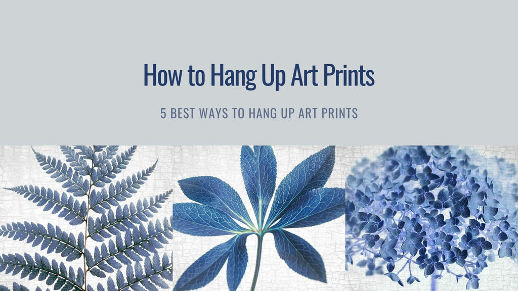 How To Hang Up Art Prints