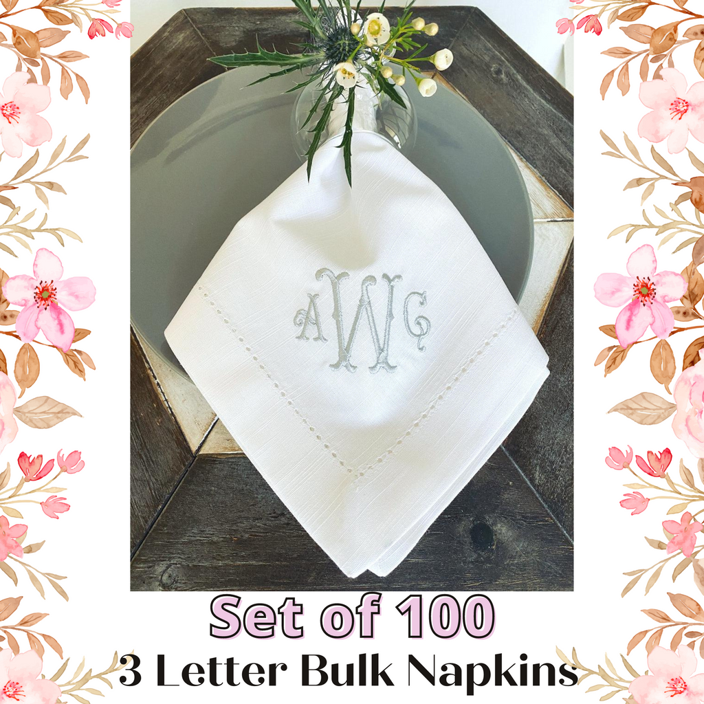 3 Letter Bulk Monogrammed Wedding Napkins, Set of 75, Embroidered Clot –  White Tulip Embroidery