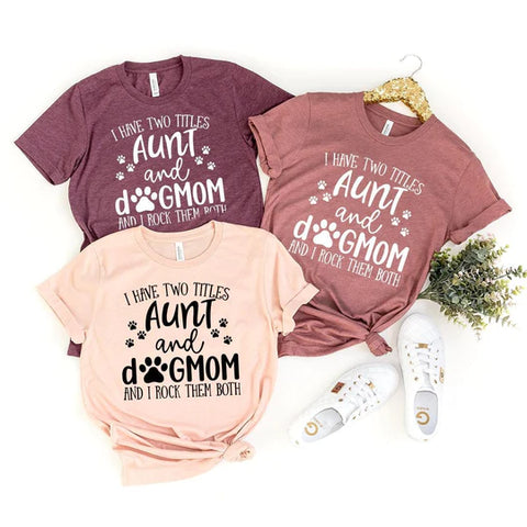 Aunt And Dog Mom T-Shirt