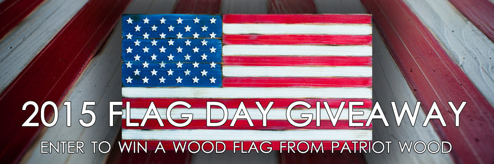 Patriot Wood Flag Day giveaway