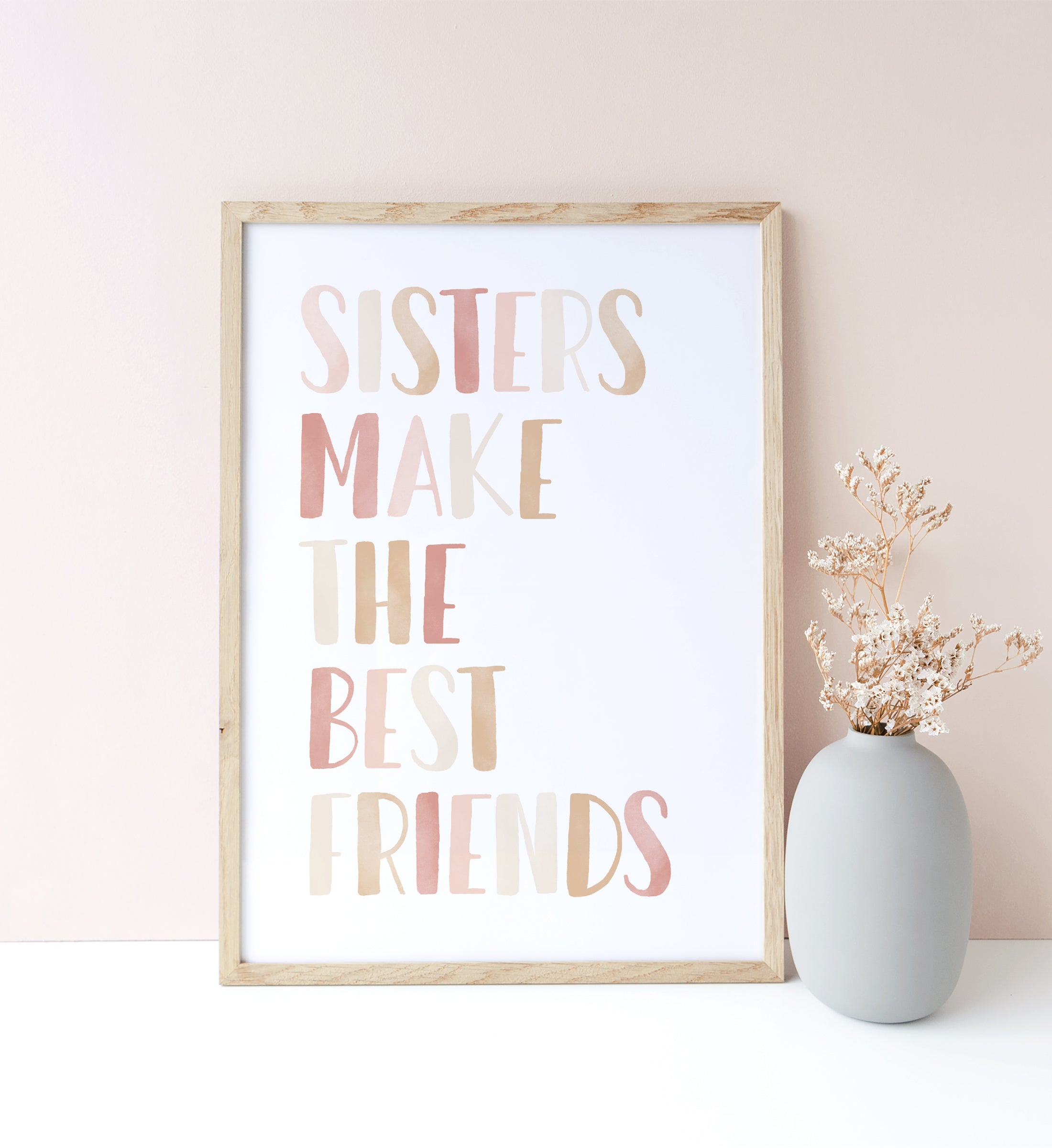 Download Sisters Make The Best Friends Pink And Neutral Little Folk Printables