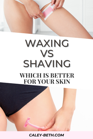 Waxing vs. Shaving, which is better for you skin.  