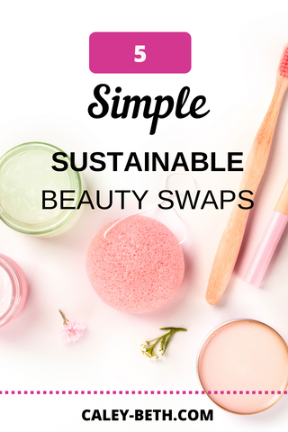 Title: 5 Simple Sustainable Beauty Swaps. Picture of bamboo toothbrushes, pink Konjac sponge and wooden Q-tips.