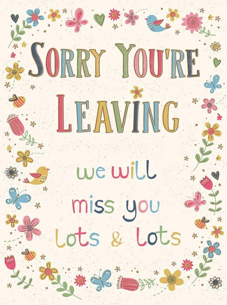 Sorry You`re Leaving Card (a4 sorry you`re leaving card, big sorry you ...