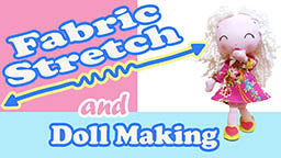 Why fabric stretch is important in doll making 