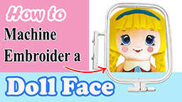 How to machine embroider doll faces by dolls and daydreams 