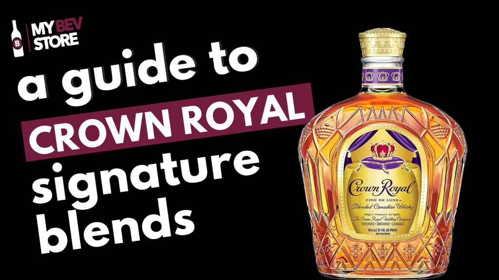 a guide to crown royal signature blends blog post image for my bev store