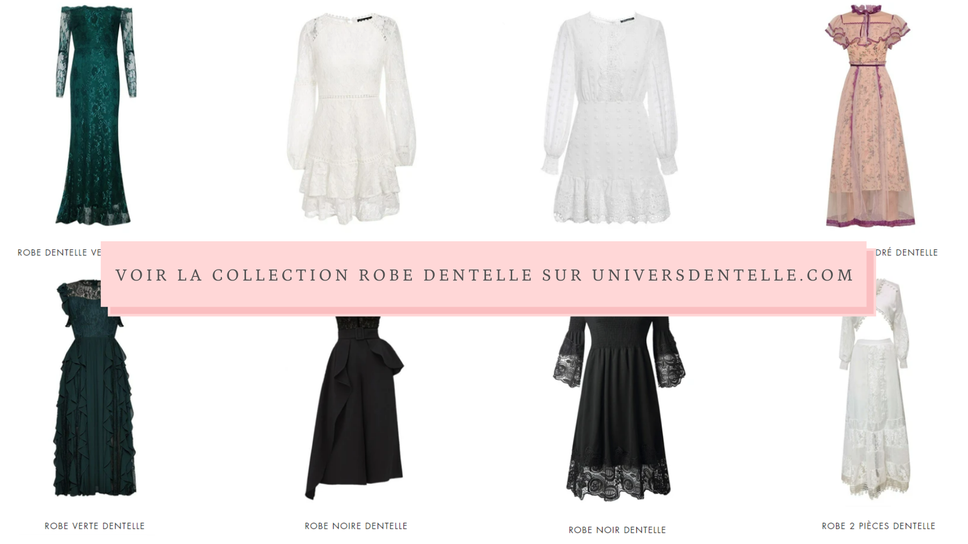 Collection Robe Dentelle UniversDentelle