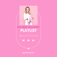 Head Queen Coach Maeve Playlist