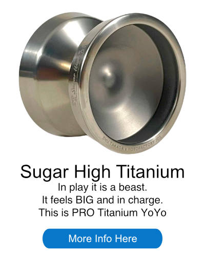 Sugar High Titanium yoyo. In play it is a beast. If feels big and in charge. This is pro titanium yoyo. Click for more info.