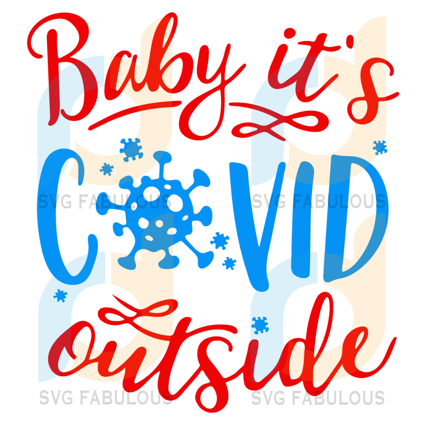 Free Free Baby It&#039;s Covid Outside Svg Free 118 SVG PNG EPS DXF File