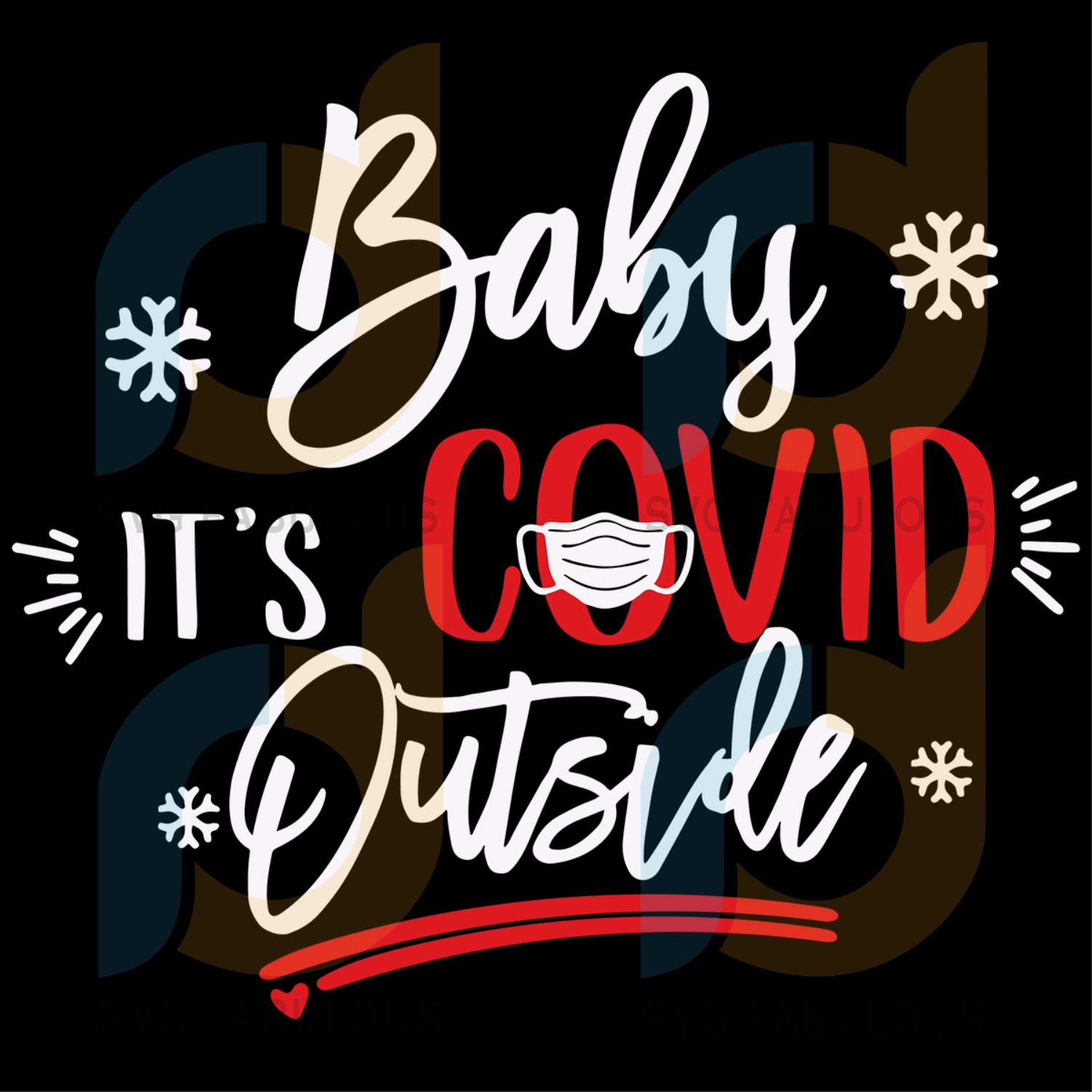 Free Free Baby It&#039;s Covid Outside Free Svg 792 SVG PNG EPS DXF File