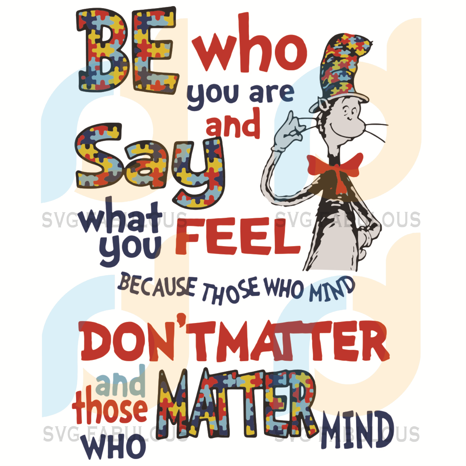 Download Be Who You Are And Say What You Feel Svg Dr Seuss Svg Be Who You Are Svg Fabulous