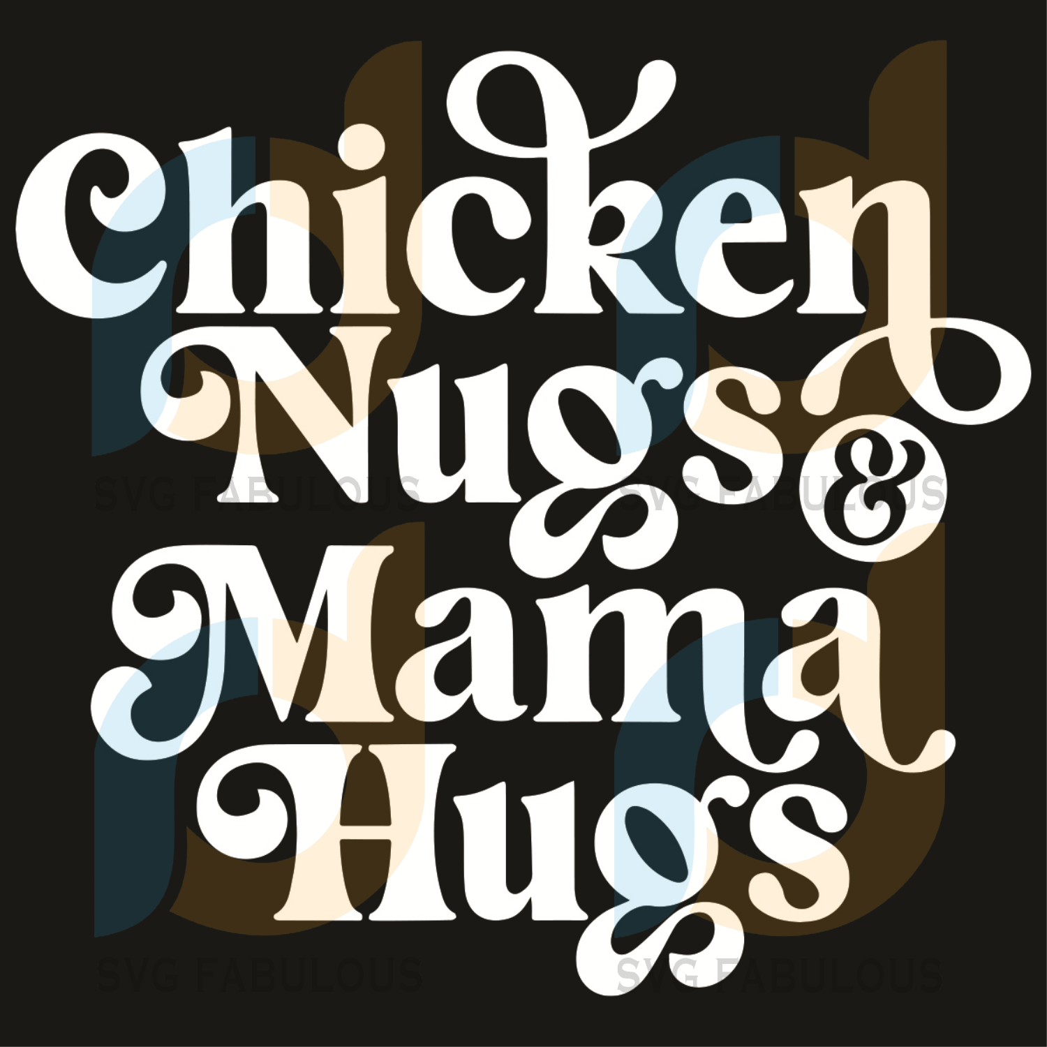 Download Cool Chicken Nugs And Mama Hugs Svg Mothers Day Svg Cool Chicken Nug Svg Fabulous