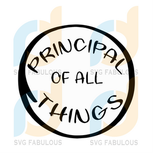 Free Free 259 Principal Of All Things Svg SVG PNG EPS DXF File