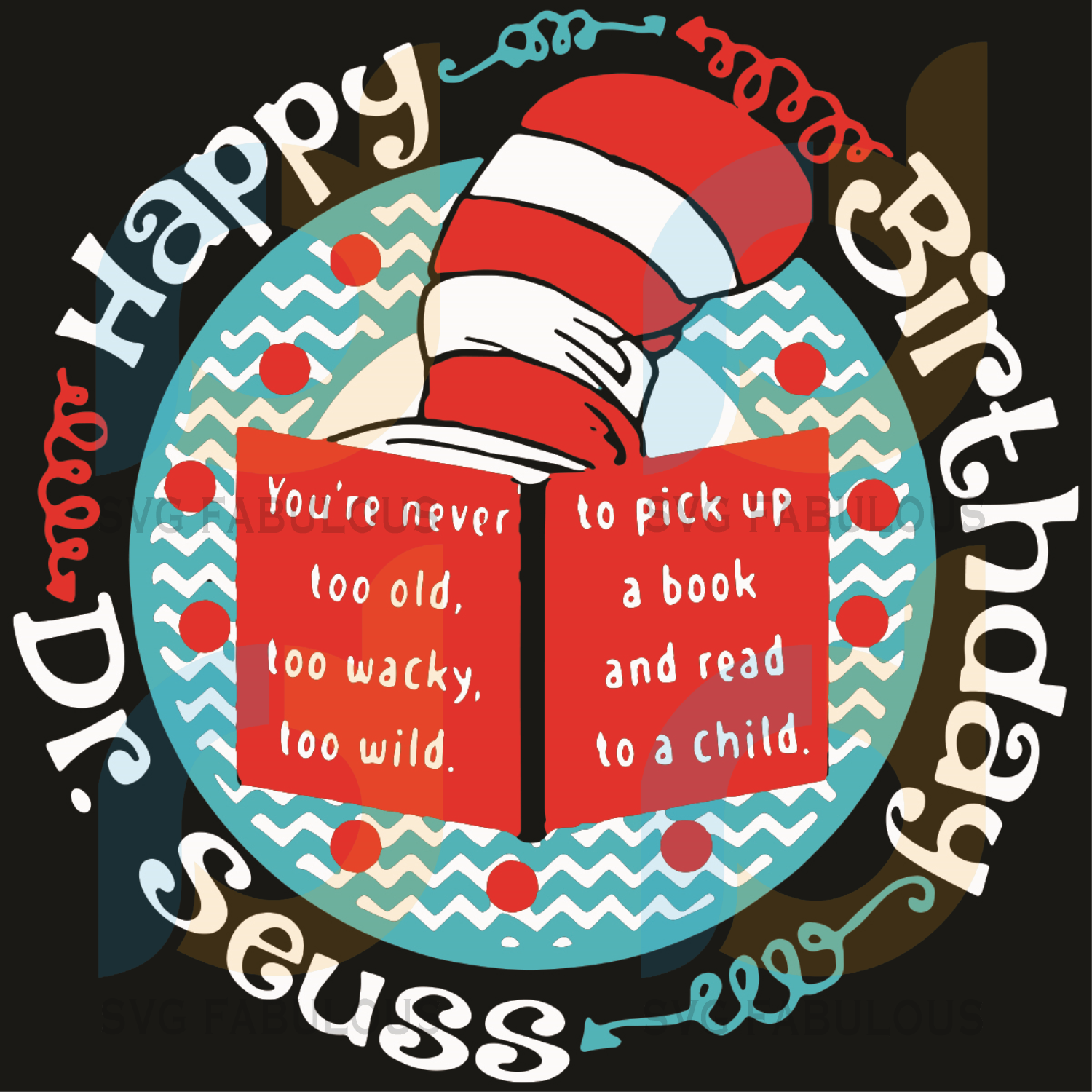 Download Happy Dr Seuss Birthday Svg Dr Seuss Svg Dr Seuss Birthday Svg Seus Svg Fabulous