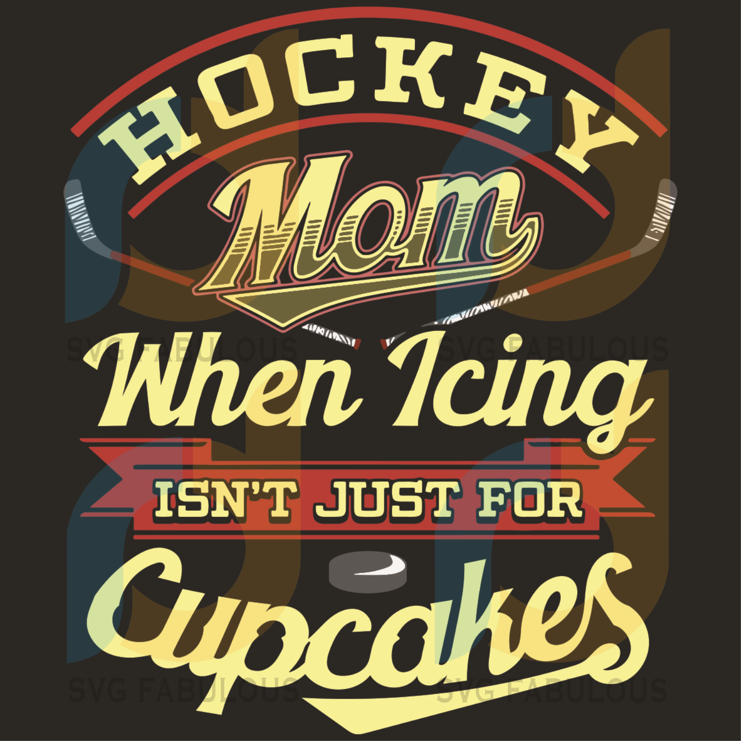 Download Hockey Mom When Icing Is Not Just For Cupcakes Svg Mothers Day Svg M Svg Fabulous