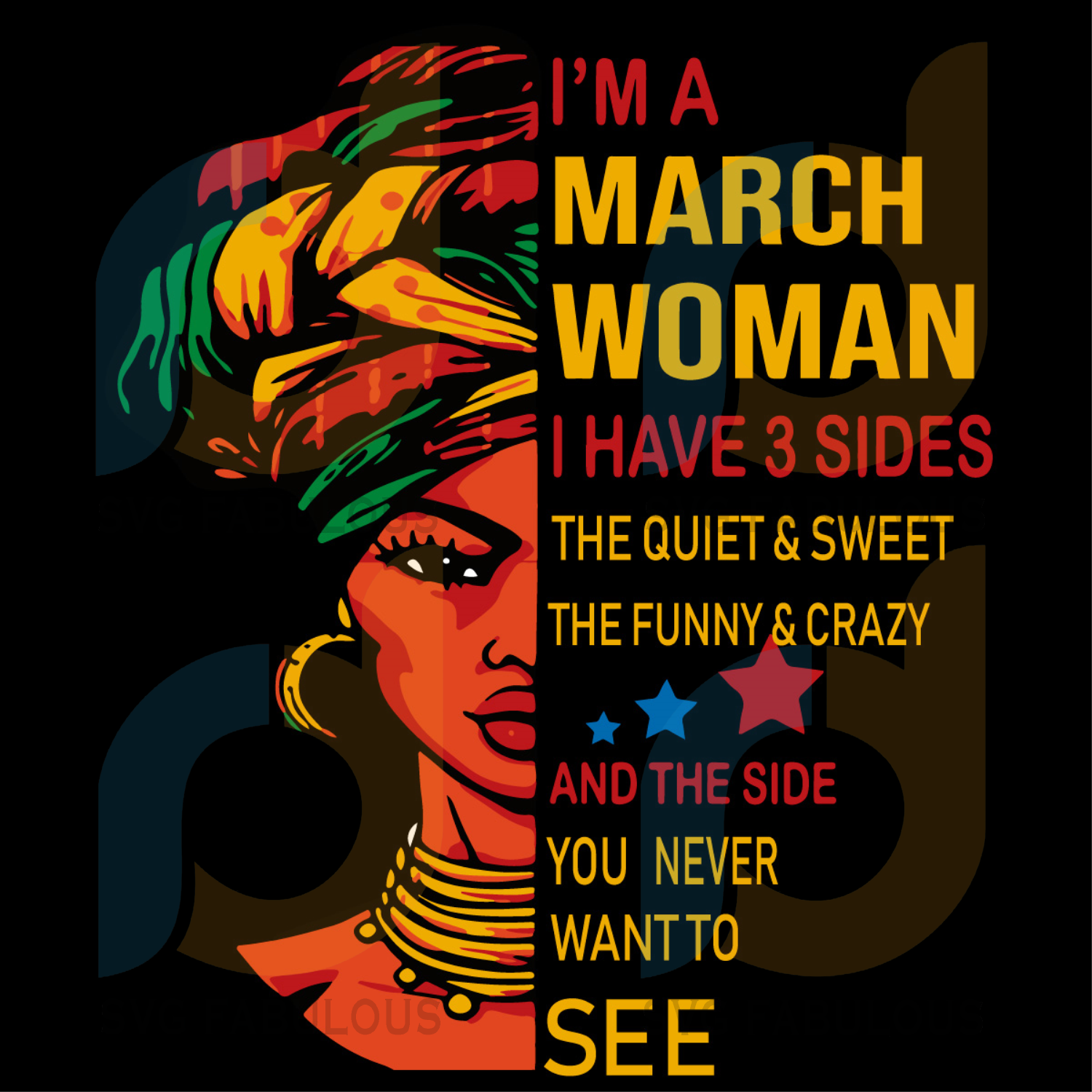 Download I Am A March Woman I Have A 3 Sides The Quiet Svg Birthday Svg Girl Svg Fabulous