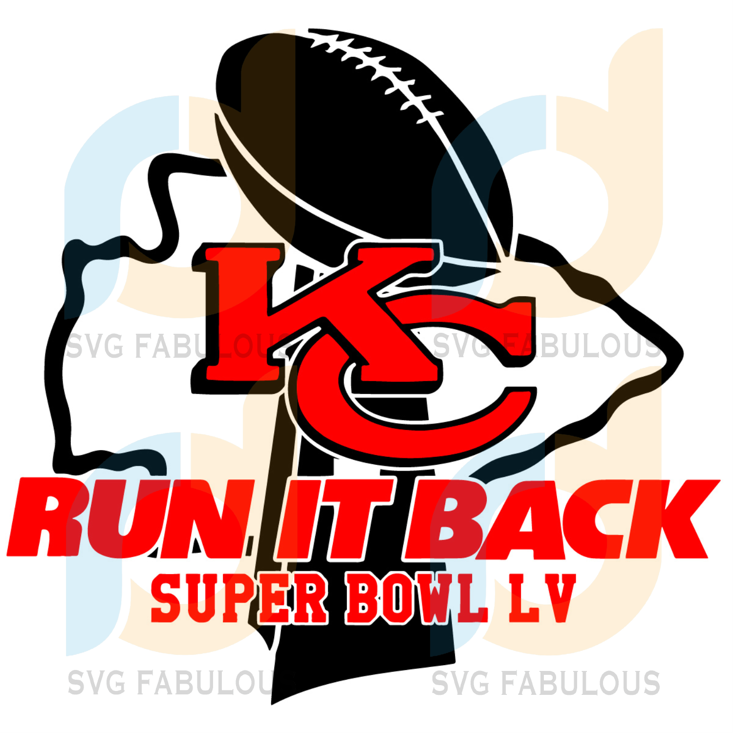 Kansas City Chiefs Run It Back Super Bowl Lv Svg Sport Svg Kansas Ci Svg Fabulous