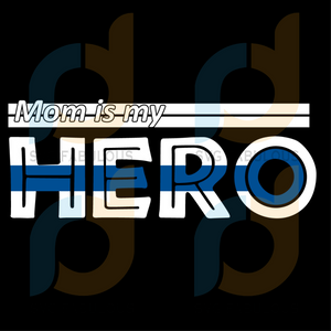 Download My Moms A Police Officer Hero Svg Mothers Day Svg Mom Svg Hero Mom Svg Fabulous