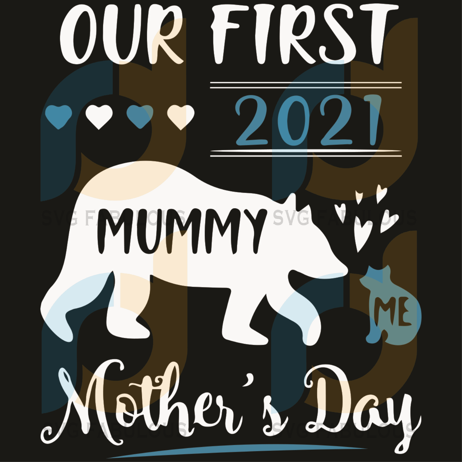 Download Our First 2021 Mothers Day Svg Mother Day Svg Happy Mother Day Svg Svg Fabulous