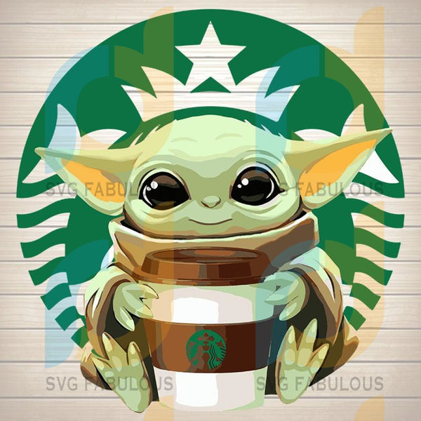 Download Baby Yoda Starbucks Sip Svg Baby Yoda Mandalorial Baby Yoda Png Ba Svg Fabulous