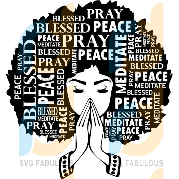 Download Black Woman Praying Nubian Princess Queen Afro Hair Beautiful African Svg Fabulous