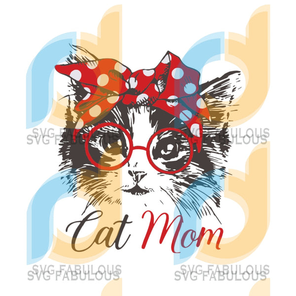 Download Cat Mom Svg Mothers Day Svg Mom Svg Cat Mom Svg Cat Svg Cat Lover Svg Fabulous