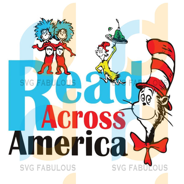 Download Dr Seuss Read Across America Dr Seuss Dr Seuss Quote Dr Seuss Svg Dr Svg Fabulous