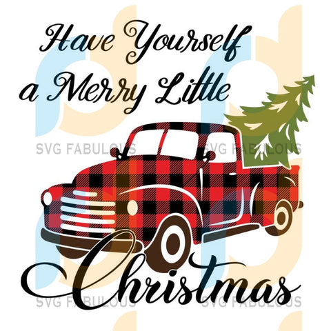 Download Products Tagged Have Yourself A Merry Little Christmas Buffalo Plaid 3d Red Truck Svg Svg Fabulous