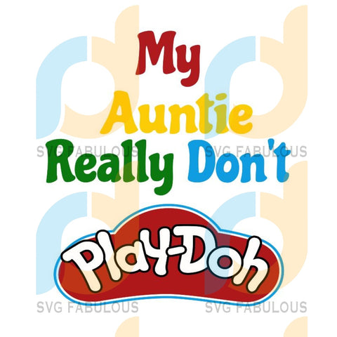 Download Products Tagged Auntie Dont Play Svg Svg Fabulous