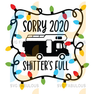 Download New Release A Christmas Story Svg Sorry 2020 Shitter S Full Svg Chri Svg Fabulous