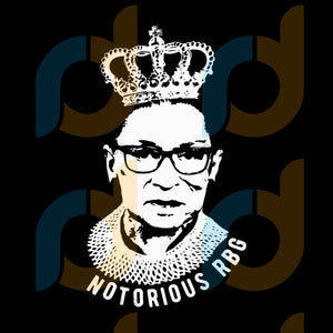 Download Notorious Rbg Svg Ruth Bader Ginsburg Svg Rbg Svg Fabulous