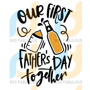 Free Free 308 Our First Father&#039;s Day Together Svg SVG PNG EPS DXF File