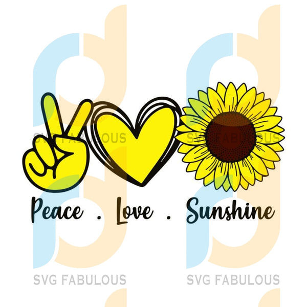 Download Peace Love Sunshine Svg Sunflower Svg Peace Love Svg Hand Peace Sig Svg Fabulous