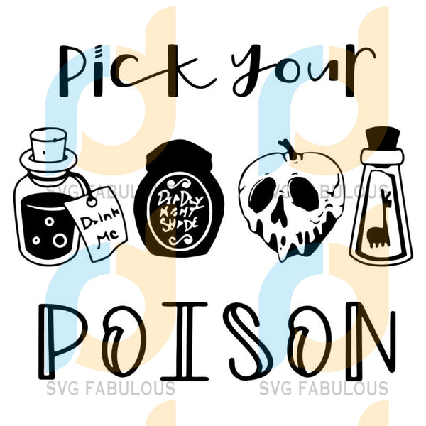 Download Pick Your Poison Disney Halloween Svg Cricut File Halloween Svg Svg Fabulous