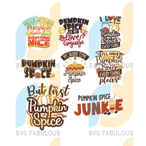 Download Pumpkin Spice Svg Bundle Quotes Phrases Thanksgiving Svg Halloween Svg Fabulous