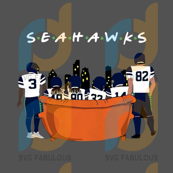 Seattle Seahawks Friends Tv Show Svg Seattle Seahawks Svg Nfl Seattl Svg Fabulous