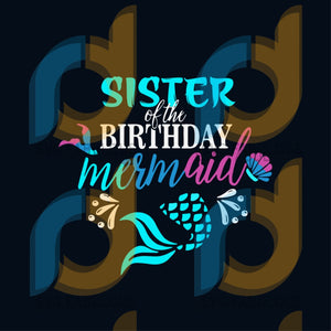Download Sister Of The Birthday Mermaid Svg Birthday Svg Sister Svg Mermaid Svg Fabulous