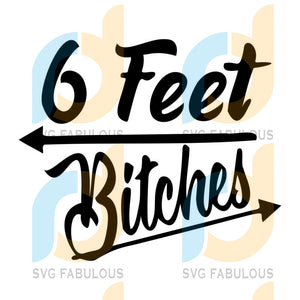 Download Six Feet Distance Social Distancing Funny Svg Mask Designs Coronav Svg Fabulous