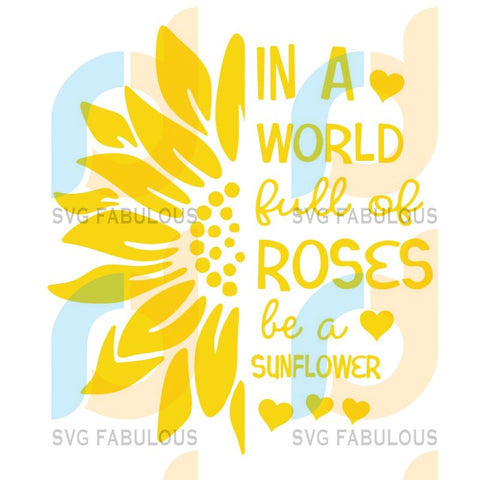 Products ged In A World Full Of Roses Svg Fabulous