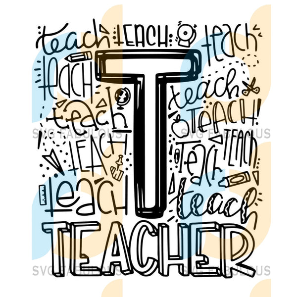 Download Teacher Typography Svg Teaching Svg Teacher Svg Teacher Gift Schoo Svg Fabulous