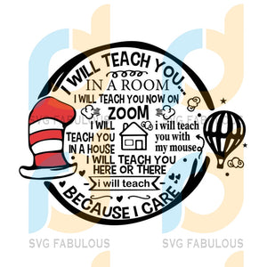 Download The Dr Seuss Teacher Svg Cut File I Will Teach You On Zoom Because I Svg Fabulous