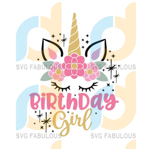 Download Unicorn Birthday Girl Svg Unicorn Birthday Svg Birthday Girl Svg Svg Fabulous