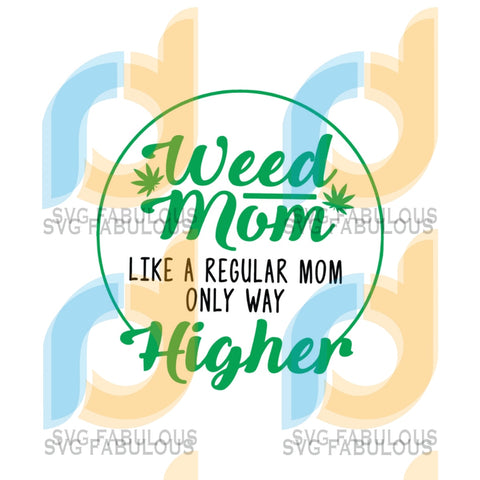 Download Products Tagged Weed Mom Svg Svg Fabulous