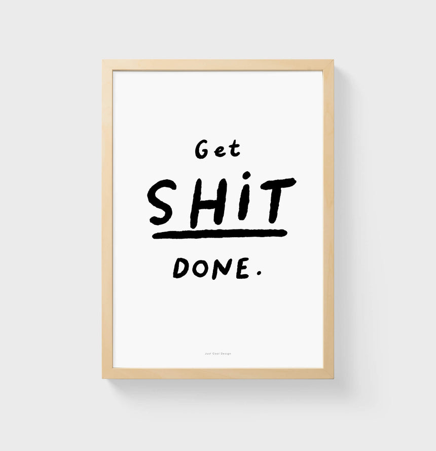 Get Shit Done Motivational Wall Art Inspirational Quotes For Office Wall Just Cool Design